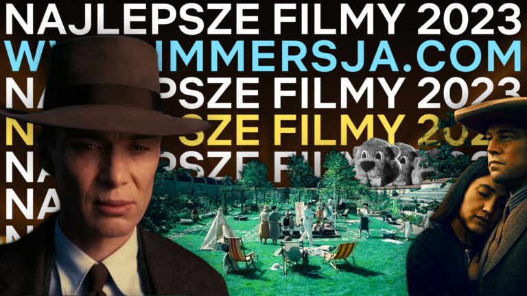 Najlepsze filmy 2023 według redakcji Immersji