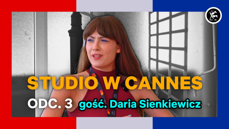 Immersyjnie na Styk | (gościnnie Daria Sienkiewicz) odc. 3 | Cannes 2024