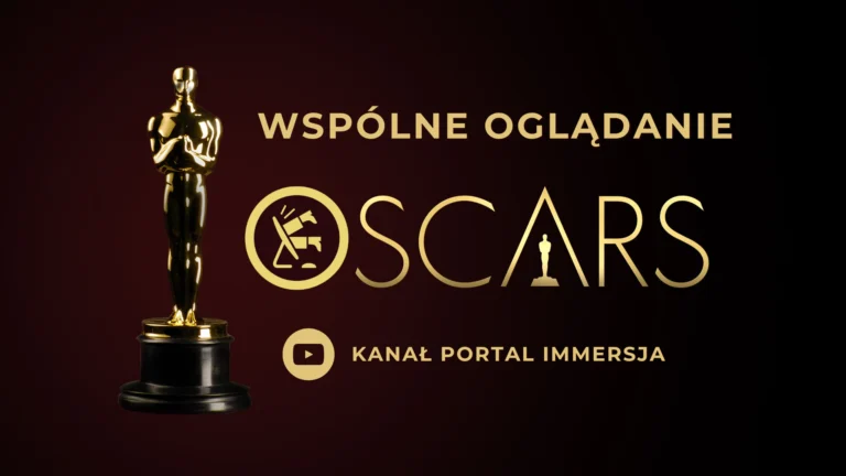 Oscary 2025 – Oglądaj i komentuj galę razem z Immersją!