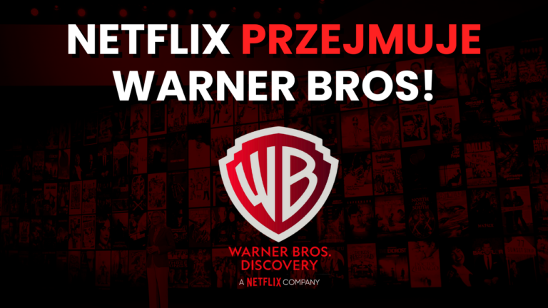 NETFLIX PRZEJMUJE WARNER BROS. DISCOVERY! Jakie zmiany czekają Hollywood?