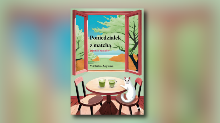 „Poniedziałek z matchą” – omówienie książki