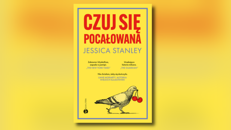 „Czuj się pocałowana” – omówienie książki